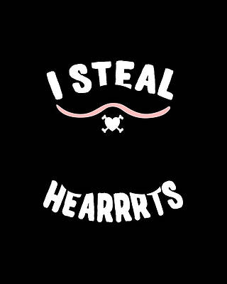 For Digital Art - I Steal Hearrrts Valentines Pirate by Flippin Sweet Gear