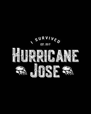 Cool Wall Art featuring the digital art I Survived Hurricane Jose by Flippin Sweet Gear