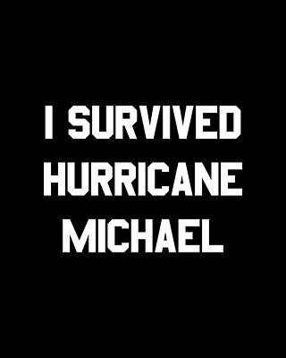 Cool Wall Art featuring the digital art I Survived Hurricane Michael by Flippin Sweet Gear