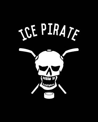 Ice Wall Art featuring the digital art Ice Pirate Hockey by Flippin Sweet Gear