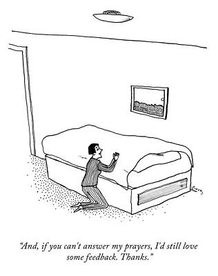 Prayer Drawing - I'd Love Some Feedback by Liana Finck