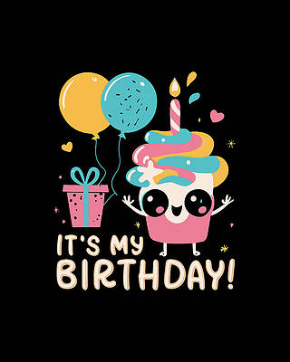 Kawaii Wall Art featuring the digital art Its My Birthday Cute Cupcake Kawaii by Flippin Sweet Gear