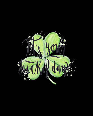 Its Your Lucky Day Print