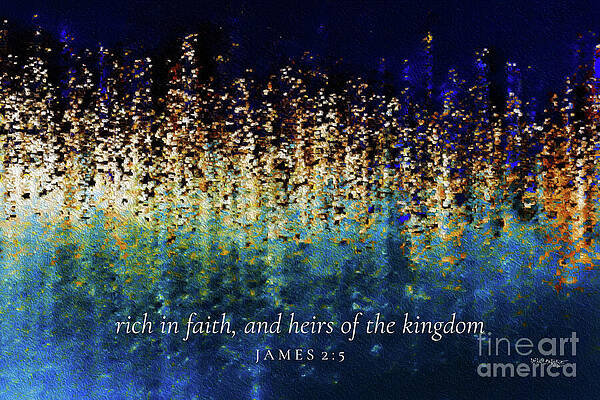 Wall Art featuring the painting James 2 5 Bible Verse Wall Art, Rich In Faith And Heirs Of The Kingdom by Mark Lawrence