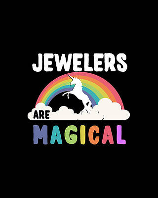Happy Wall Art featuring the digital art Jewelers Are Magical by Flippin Sweet Gear