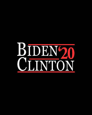 Joe Biden Wall Art featuring the digital art Joe Biden Hillary Clinton 2020 by Flippin Sweet Gear