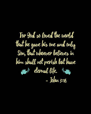 John Wall Art featuring the digital art John 316 Bible Verse by Flippin Sweet Gear