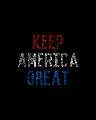 Keep America Great Print