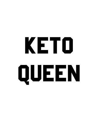 Queen Wall Art featuring the digital art Keto Queen by Flippin Sweet Gear