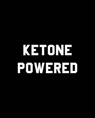 Power Digital Art - Ketone Powered by Flippin Sweet Gear