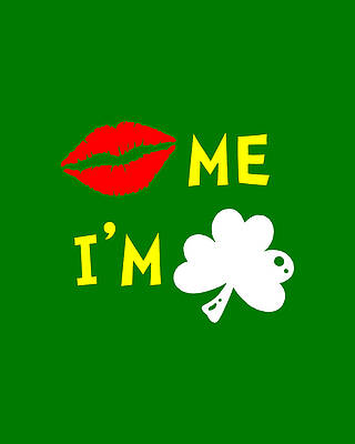 Kiss Wall Art featuring the digital art Kiss Me Im Irish by Flippin Sweet Gear
