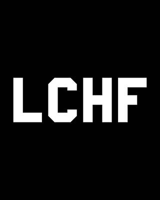 High Wall Art featuring the digital art Lchf Low Carb High Fat by Flippin Sweet Gear