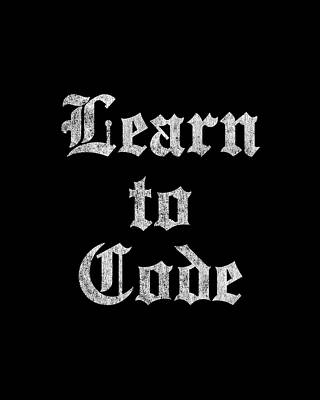 To Digital Art - Learn To Code by Flippin Sweet Gear