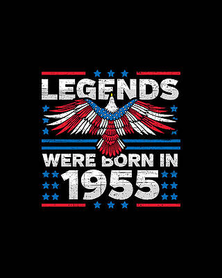 Nostalgic Wall Art featuring the digital art Legends Were Born In 1955 Patriotic Birthday by Flippin Sweet Gear