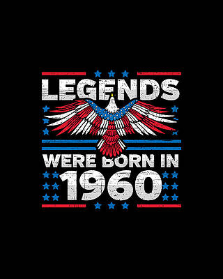 Nostalgic Wall Art featuring the digital art Legends Were Born In 1960 Patriotic Birthday by Flippin Sweet Gear