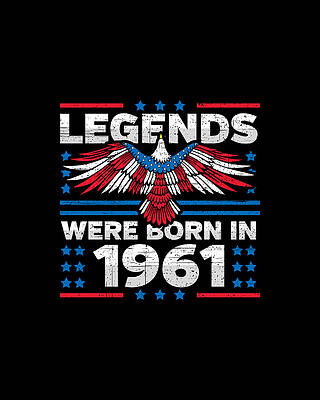 Nostalgic Wall Art featuring the digital art Legends Were Born In 1961 Patriotic Birthday by Flippin Sweet Gear