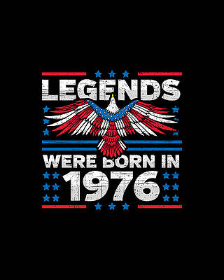 Nostalgic Wall Art featuring the digital art Legends Were Born In 1976 Patriotic Birthday by Flippin Sweet Gear