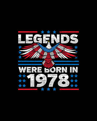 Nostalgic Wall Art featuring the digital art Legends Were Born In 1978 Patriotic Birthday by Flippin Sweet Gear