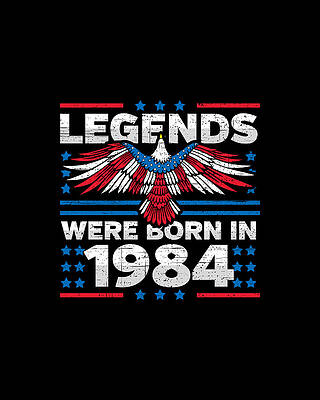 Nostalgic Wall Art featuring the digital art Legends Were Born In 1984 Patriotic Birthday by Flippin Sweet Gear