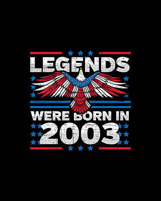 Nostalgic Wall Art featuring the digital art Legends Were Born In 2003 Patriotic Birthday by Flippin Sweet Gear