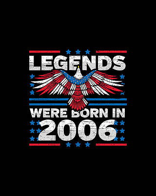 Nostalgic Wall Art featuring the digital art Legends Were Born In 2006 Patriotic Birthday by Flippin Sweet Gear