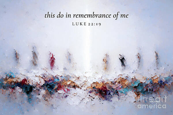Wall Art featuring the painting Luke 22 19 Bible Verse Wall Art, This Do In Remembrance Of Me by Mark Lawrence