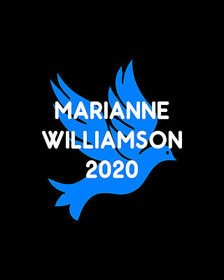 For Digital Art - Marianne Williamson For President 2020 by Flippin Sweet Gear