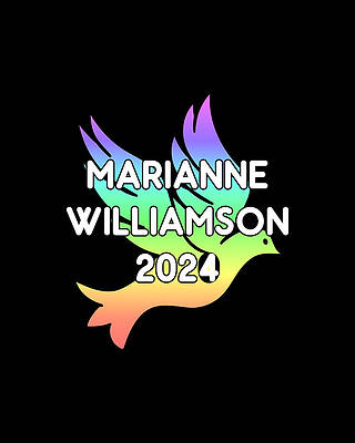 For Digital Art - Marianne Williamson For President 2024 Rainbow by Flippin Sweet Gear