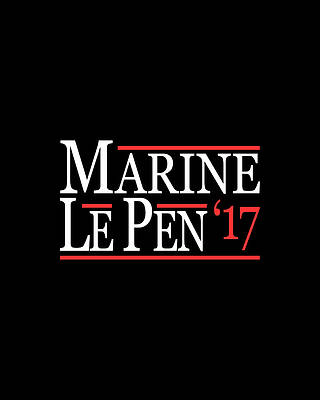 2017 Wall Art featuring the digital art Marine Le Pen 2017 by Flippin Sweet Gear