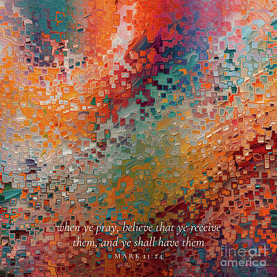 Wall Art featuring the painting Mark 11 24 Square Christian Art, Believe That Ye Receive by Mark Lawrence