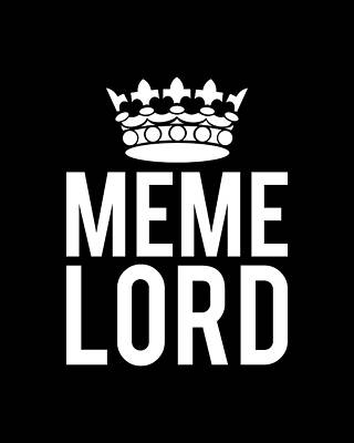 Meme Lord Print