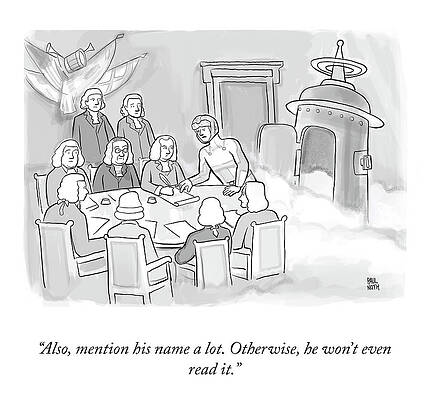 Name Wall Art featuring the drawing Mention His Name A Lot by Paul Noth