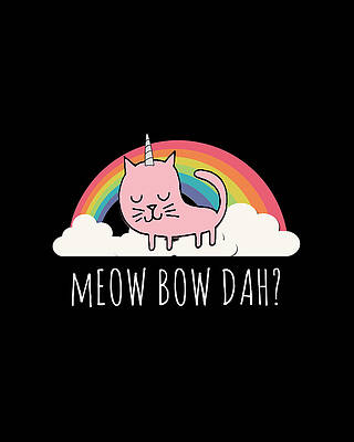 Cool Wall Art featuring the digital art Meow Bow Dah by Flippin Sweet Gear
