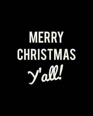 Xmas Wall Art featuring the digital art Merry Christmas Yall by Flippin Sweet Gear