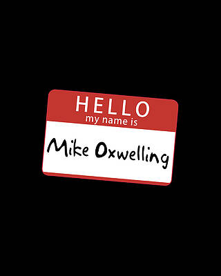 Mike Oxwelling Print