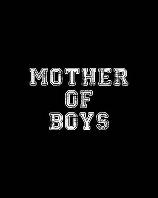Of Digital Art - Mother Of Boys by Flippin Sweet Gear