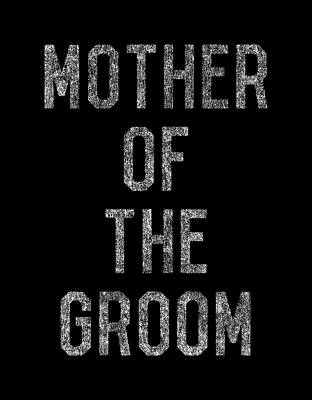 The Digital Art - Mother Of The Groom Retro by Flippin Sweet Gear