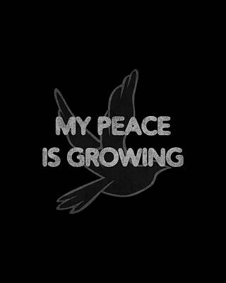 Peace Digital Art - My Peace Is Growing by Flippin Sweet Gear