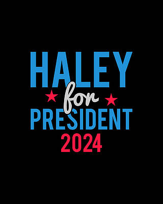 Nikki Haley For President 2024 Print