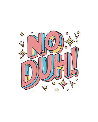 Time Wall Art featuring the digital art No Duh 80s Eighties by Flippin Sweet Gear