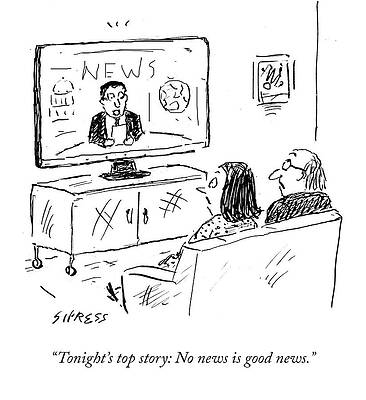 Wall Art featuring the drawing No News Is Good News by David Sipress