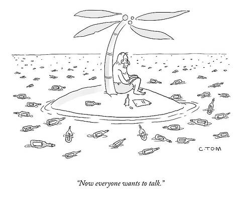 Lonely Wall Art featuring the drawing Now Everyone Wants To Talk by Colin Tom