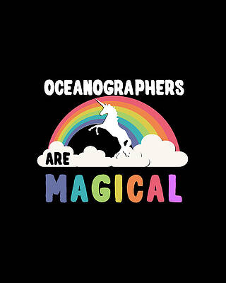 Are Wall Art featuring the digital art Oceanographers Are Magical by Flippin Sweet Gear