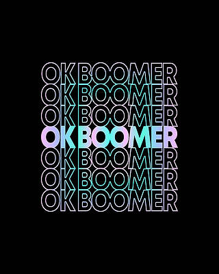 Saying Wall Art featuring the digital art OK Boomer Retro by Flippin Sweet Gear