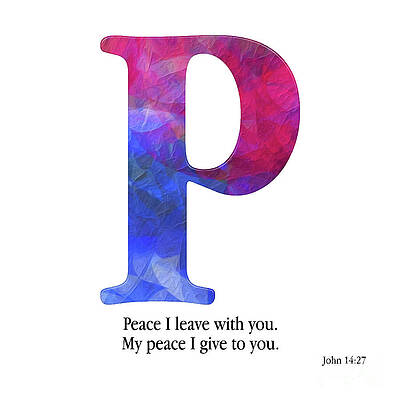 Mixed Media - P- Christian Alphabet. John 14 27 by Mark Lawrence
