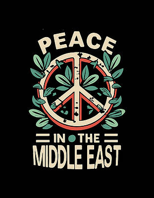 Diversity Wall Art featuring the digital art Peace In The Middle East by Flippin Sweet Gear