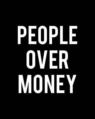 People Wall Art featuring the digital art People Over Money by Flippin Sweet Gear