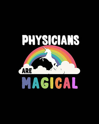 Happy Wall Art featuring the digital art Physicians Are Magical by Flippin Sweet Gear