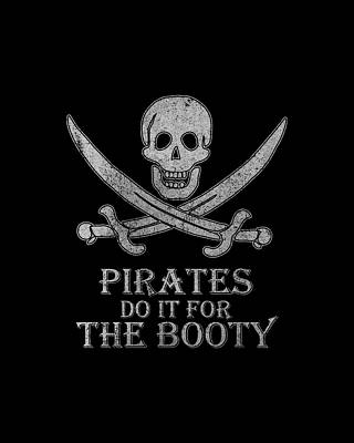 Pirates Do It For The Booty Print