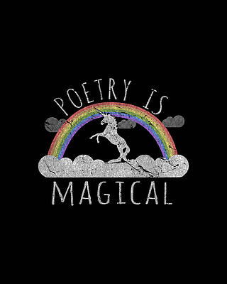 Poetry Wall Art featuring the digital art Poetry Is Magical by Flippin Sweet Gear